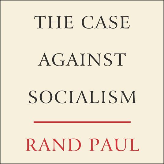 The Case Against Socialism