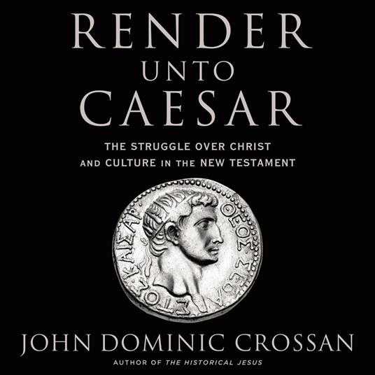 Render Unto Caesar