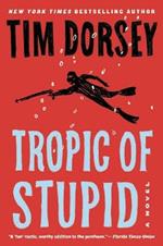 Tropic of Stupid