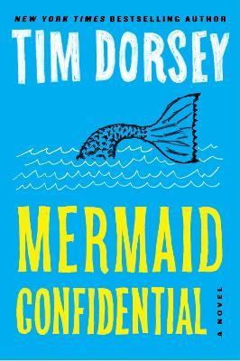 Mermaid Confidential - Tim Dorsey - cover