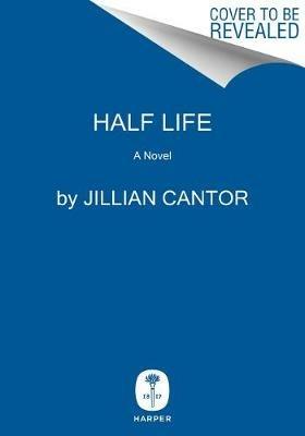 Half Life - Jillian Cantor - cover