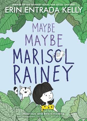 Maybe Maybe Marisol Rainey - Erin Entrada Kelly - cover