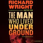 The Man Who Lived Underground