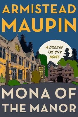 Mona of the Manor - Armistead Maupin - cover