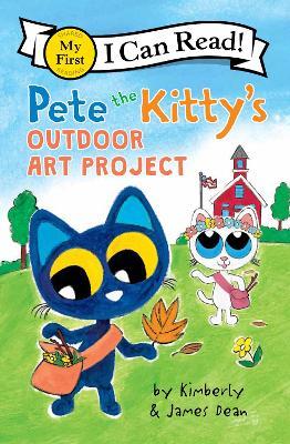 Pete the Kitty's Outdoor Art Project - James Dean,Kimberly Dean - cover