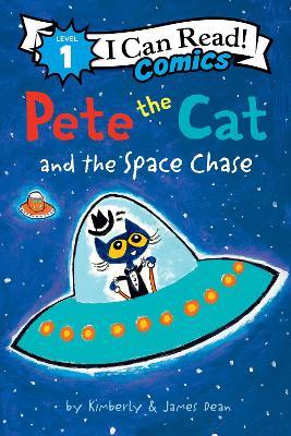 Pete the Cat and the Space Chase - James Dean,Kimberly Dean - cover