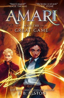 Amari and the Great Game - B B Alston - cover