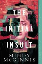 The Initial Insult