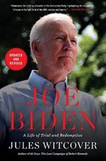 Joe Biden: A Life of Trial and Redemption