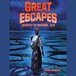 Great Escapes #2: Journey to Freedom, 1838