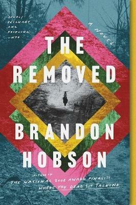 The Removed: A Novel - Brandon Hobson - cover