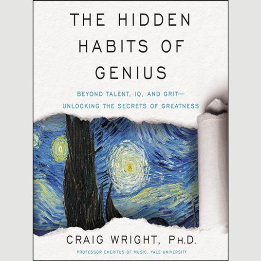 The Hidden Habits of Genius