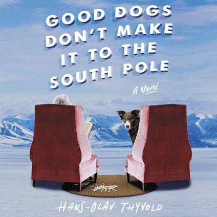 Good Dogs Don't Make It to the South Pole