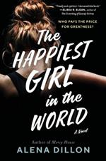 The Happiest Girl in the World: A Novel