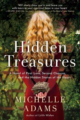 Hidden Treasures: A Novel of First Love, Second Chances, and the Hidden Stories of the Heart - Michelle Adams - cover