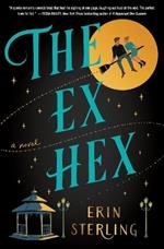 The Ex Hex: A Novel