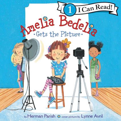 Amelia Bedelia Gets the Picture