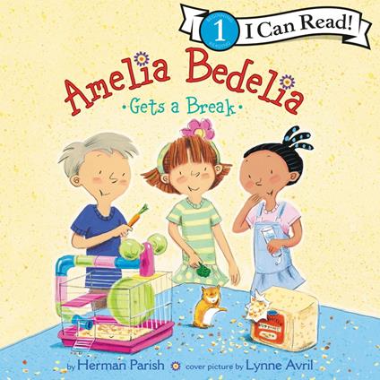 Amelia Bedelia Gets a Break