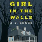 Girl in the Walls