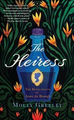 The Heiress: The Revelations of Anne de Bourgh - Molly Greeley - cover