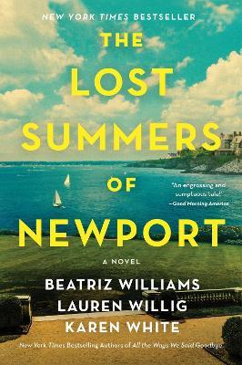 The Lost Summers of Newport: A Novel - Beatriz Williams,Lauren Willig,Karen White - cover