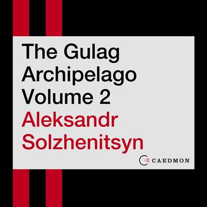 The Gulag Archipelago Volume 2