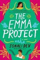 The Emma Project: A Novel - Sonali Dev - cover