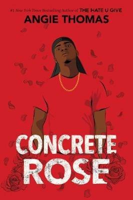 Concrete Rose - Angie Thomas - cover