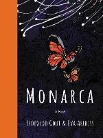 Monarca: A Novel - Leopoldo Gout,Eva Aridjis - cover
