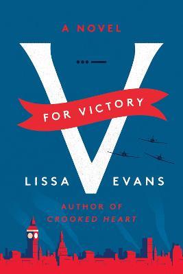 V for Victory - Lissa Evans - cover