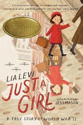 Just a Girl: A True Story of World War II - Lia Levi - cover