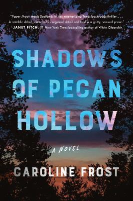 Shadows of Pecan Hollow: A Novel - Caroline Frost - cover