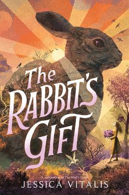 The Rabbit's Gift - Jessica Vitalis - cover