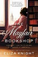 The Mayfair Bookshop: A Novel of Nancy Mitford and the Pursuit of Happiness - Eliza Knight - cover