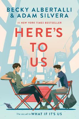 Here's to Us - Becky Albertalli,Adam Silvera - cover