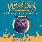 Warriors Super Edition: Yellowfang's Secret