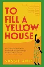 To Fill a Yellow House