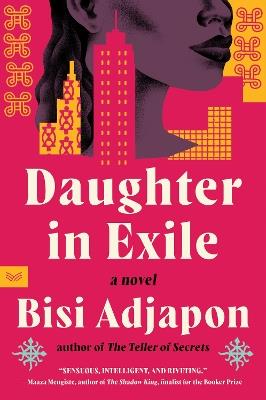 Daughter in Exile: A Novel - Bisi Adjapon - cover