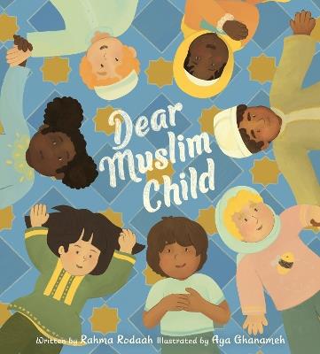 Dear Muslim Child - Rahma Rodaah - cover