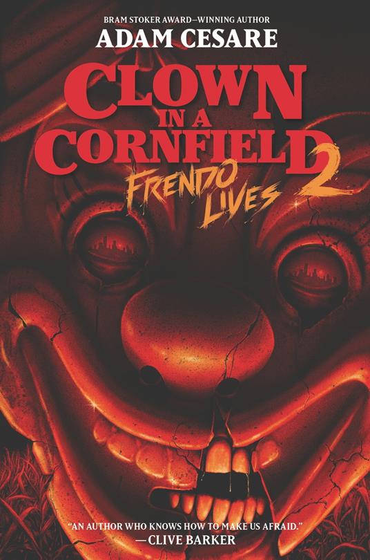 Clown in a Cornfield 2: Frendo Lives - Adam Cesare - ebook
