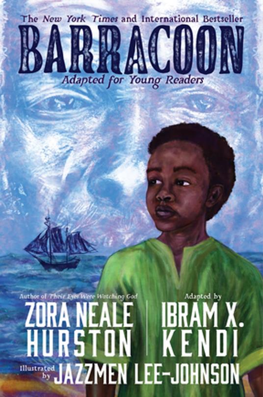 Barracoon: Adapted for Young Readers - Zora Neale Hurston,Ibram X. Kendi,Jazzmen Lee-Johnson - ebook
