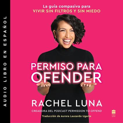 Permission to Offend \ Permiso para ofender (Spanish edition)