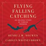 Flying, Falling, Catching