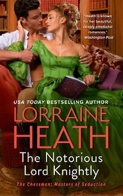 The Notorious Lord Knightly: A Novel - Lorraine Heath - cover