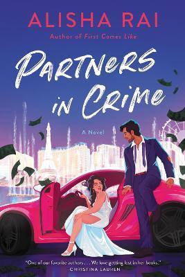 Partners in Crime: A Novel - Alisha Rai - cover