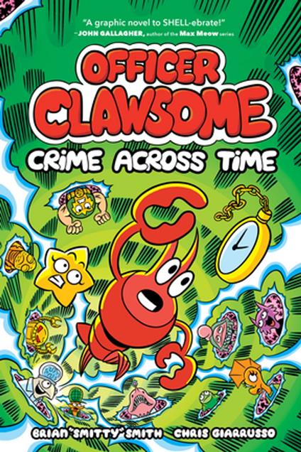 Officer Clawsome: Crime Across Time - Brian "Smitty" Smith,Chris Giarrusso - ebook