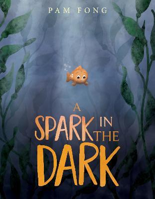 A Spark in the Dark - Pam Fong - cover