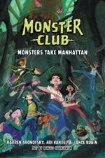 Monsters Take Manhattan: Monster Club