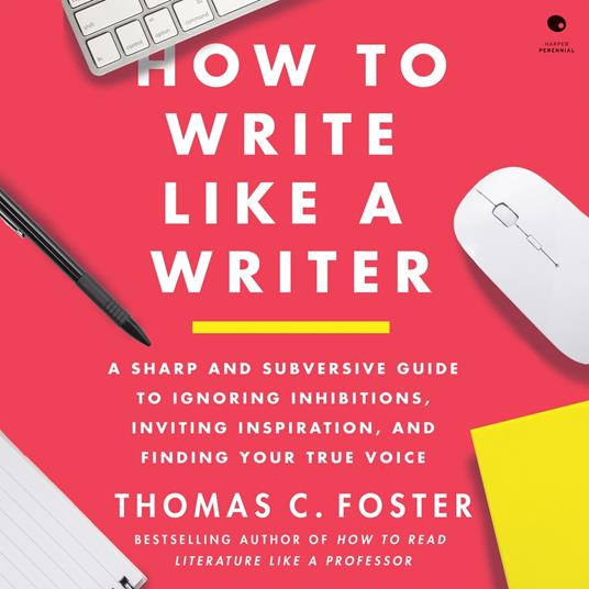 How to Write Like a Writer