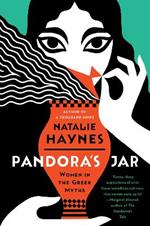 Pandora's Jar: Women in the Greek Myths